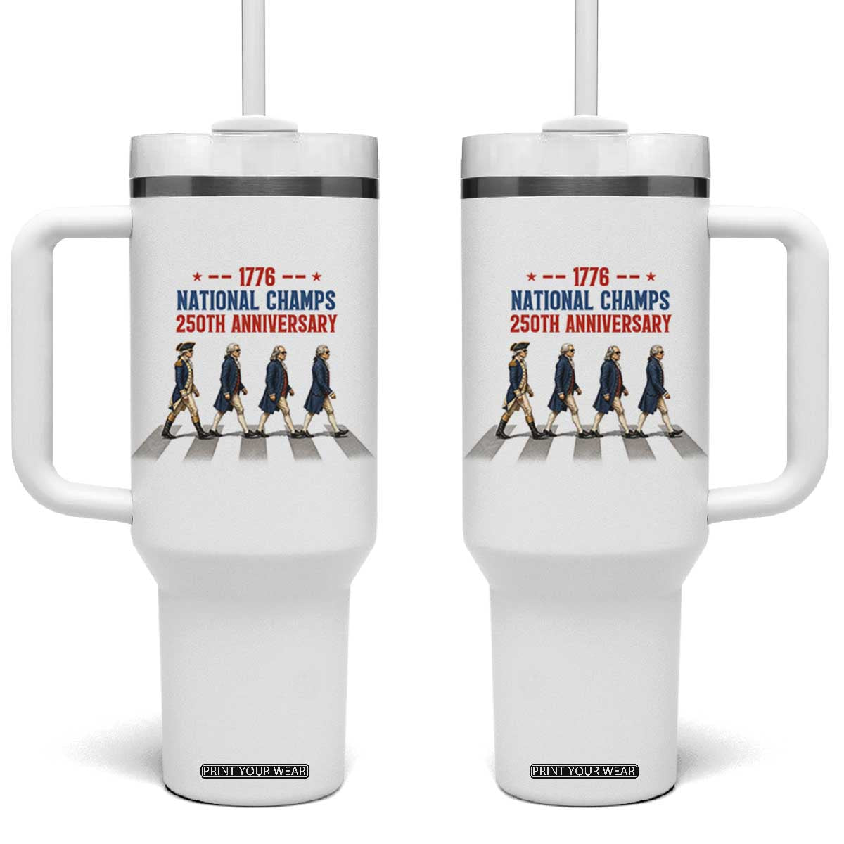 1776 National Champs Tumbler With Handle Funny Founding Father Roading Parody 4th of July TS14 One Size: 40 oz White Print Your Wear