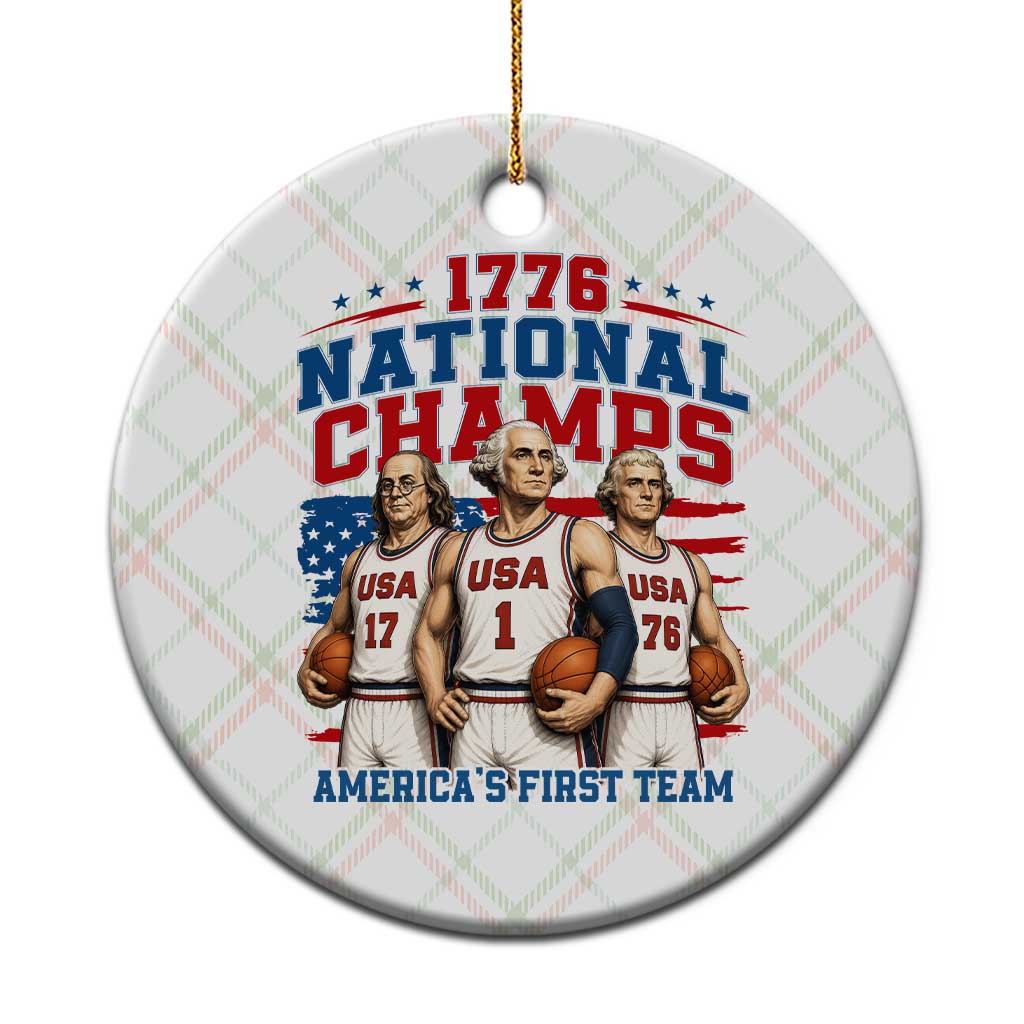 1776 National Champs Ceramic Ornament Patriotic Founding Fathers Basketball Undefeated America