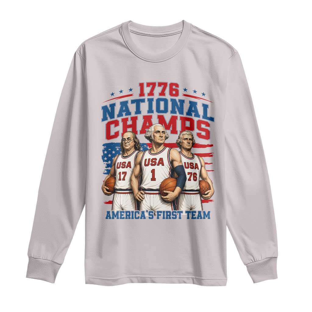 1776 National Champs Long Sleeve Shirt Patriotic Founding Fathers Basketball Undefeated America
