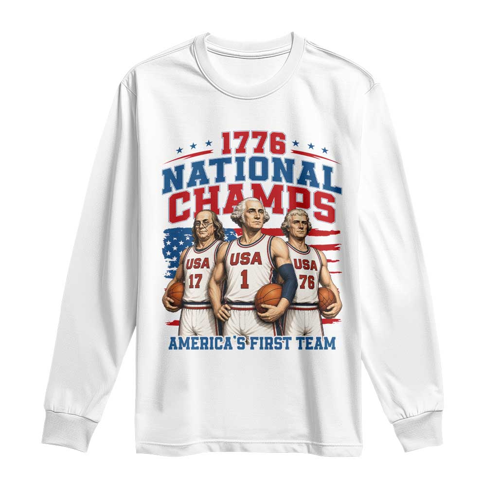1776 National Champs Long Sleeve Shirt Patriotic Founding Fathers Basketball Undefeated America
