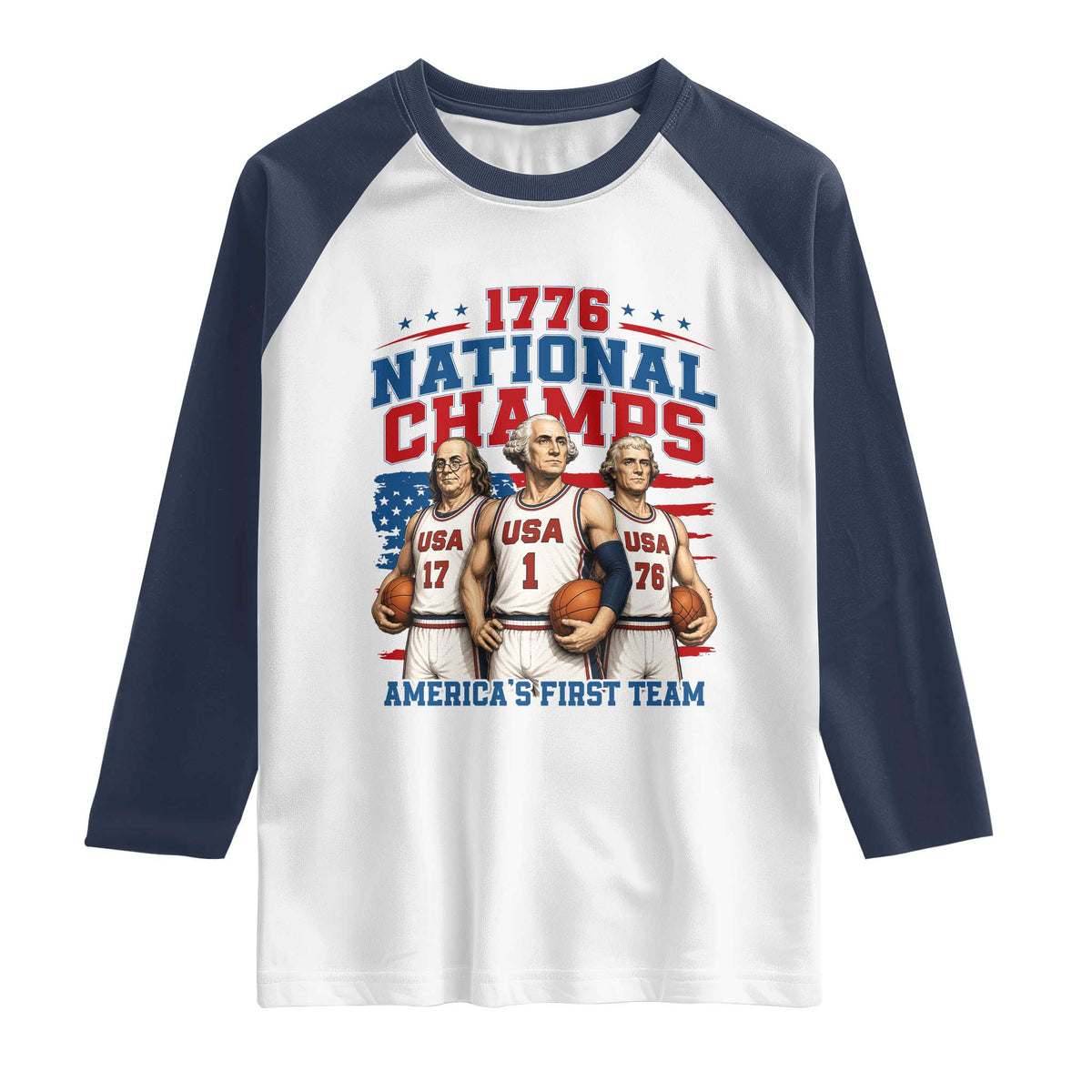 1776 National Champs Raglan Shirt Patriotic Founding Fathers Basketball Undefeated America