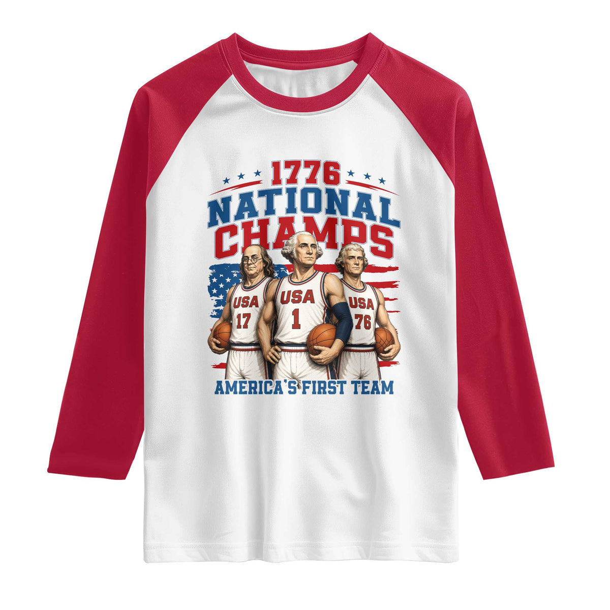 1776 National Champs Raglan Shirt Patriotic Founding Fathers Basketball Undefeated America