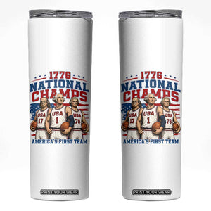 1776 National Champs Skinny Tumbler Patriotic Founding Fathers Basketball Undefeated America