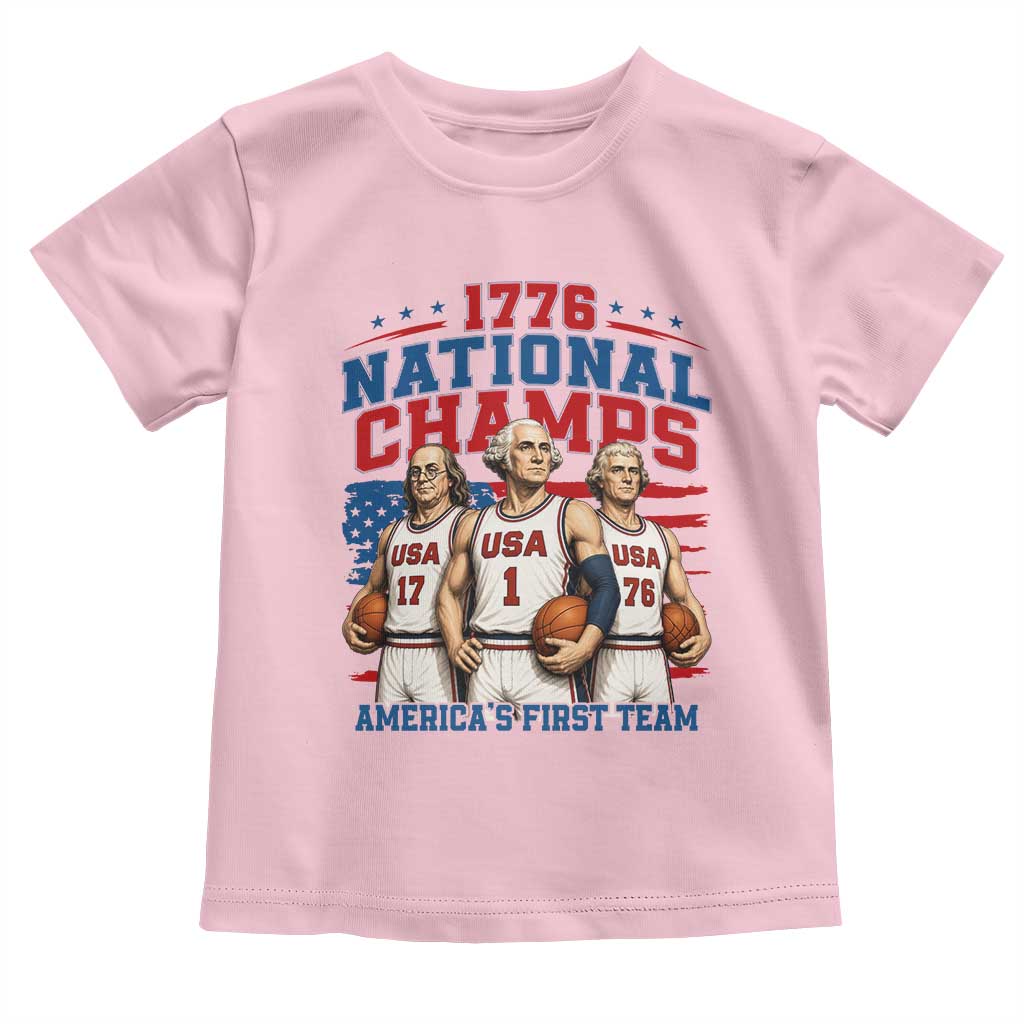 1776 National Champs Toddler T Shirt Patriotic Founding Fathers Basketball Undefeated America