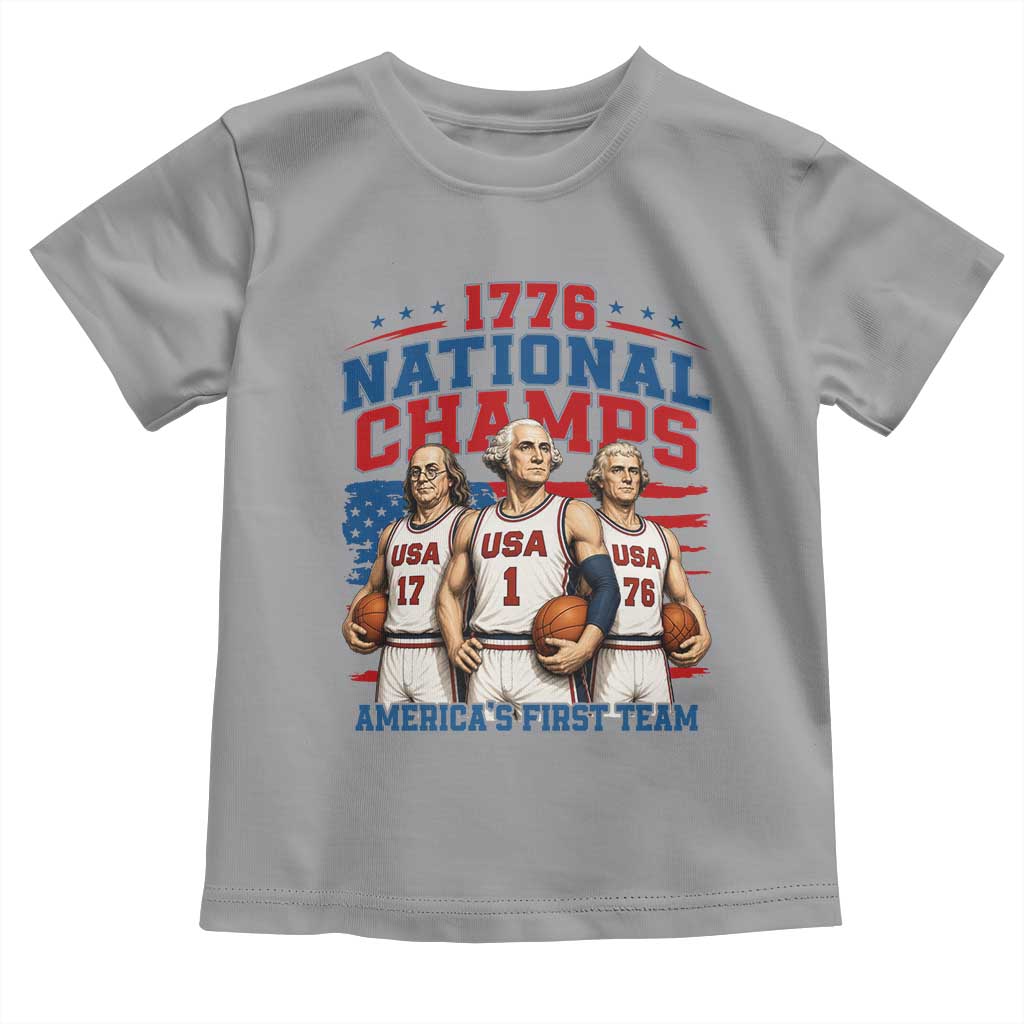 1776 National Champs Toddler T Shirt Patriotic Founding Fathers Basketball Undefeated America