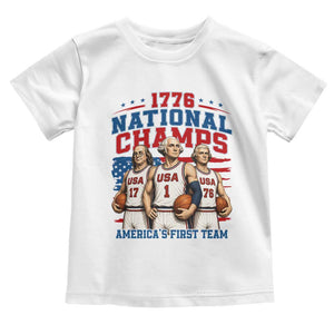 1776 National Champs Toddler T Shirt Patriotic Founding Fathers Basketball Undefeated America