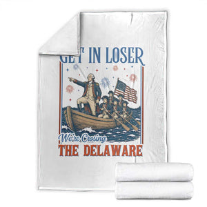 Get In Loser We're Crossing The Delaware Meme Throw Blanket Patriotic American History Independence Day