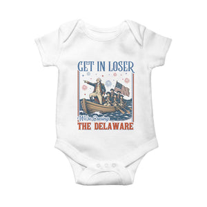 Get In Loser We're Crossing The Delaware Meme Baby Onesie Patriotic American History Independence Day