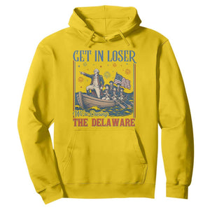 Get In Loser We're Crossing The Delaware Meme Hoodie Patriotic American History Independence Day