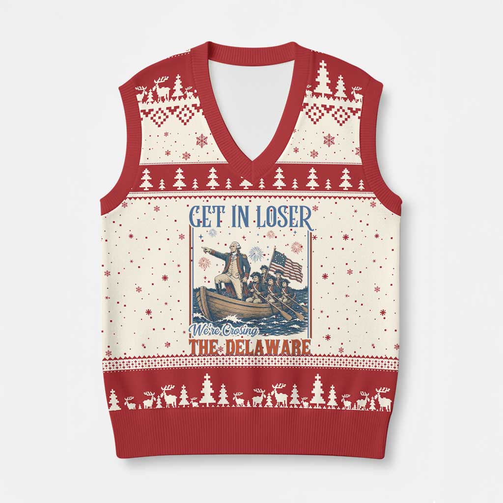 Get In Loser We're Crossing The Delaware Meme V-Neck Knit Sweater Vest Patriotic American History Independence Day TS14 Beige Red Print Your Wear