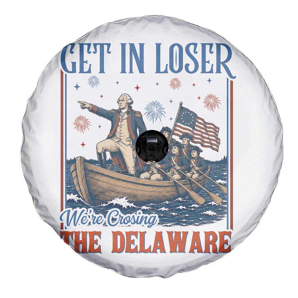 Get In Loser We're Crossing The Delaware Meme Spare Tire Cover Patriotic American History Independence Day