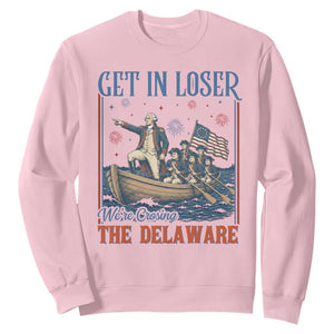 Get In Loser We're Crossing The Delaware Meme Sweatshirt Patriotic American History Independence Day