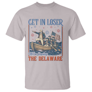 Get In Loser We're Crossing The Delaware Meme T Shirt Patriotic American History Independence Day