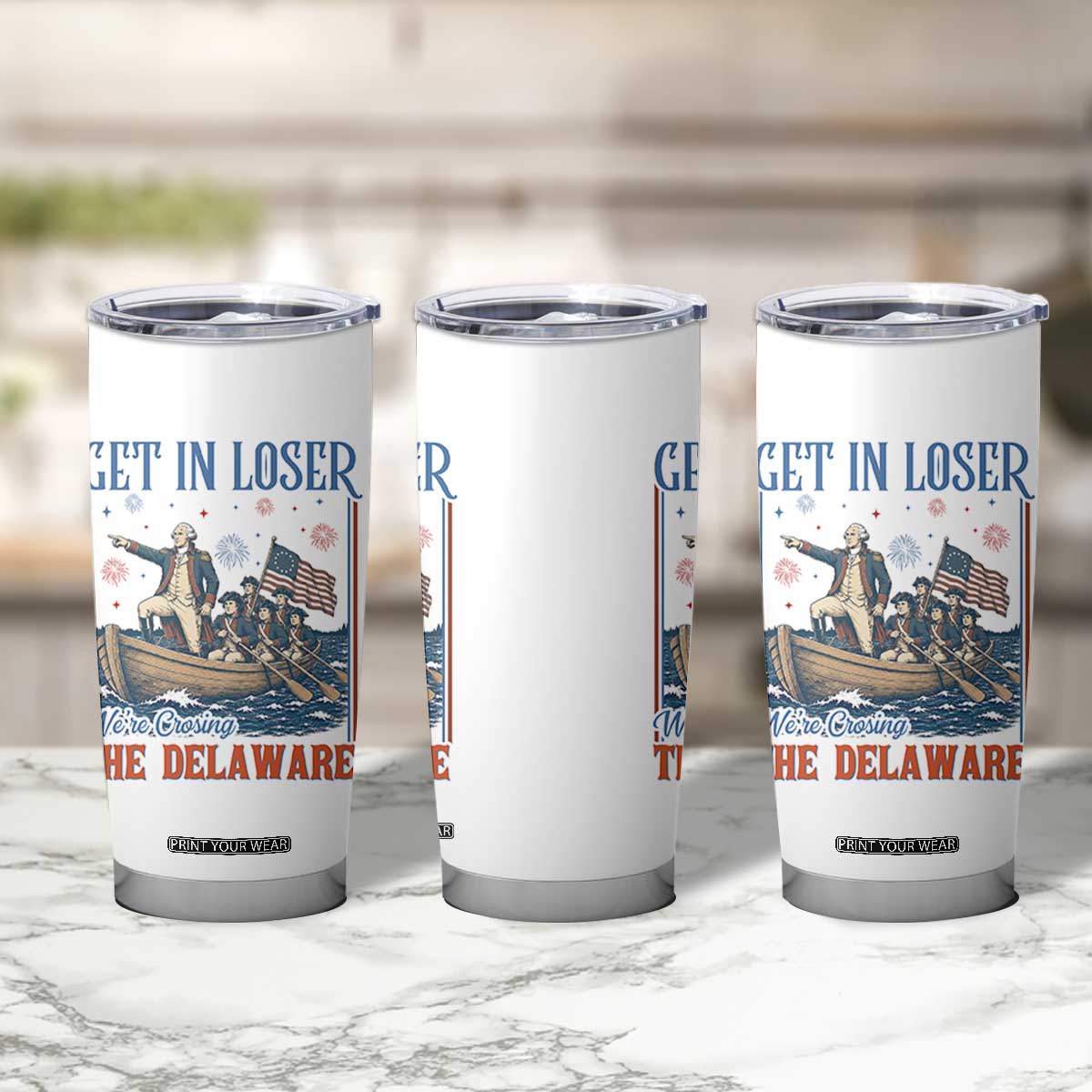 Get In Loser We're Crossing The Delaware Meme Tumbler Cup Patriotic American History Independence Day