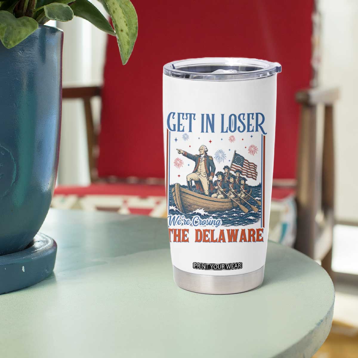 Get In Loser We're Crossing The Delaware Meme Tumbler Cup Patriotic American History Independence Day