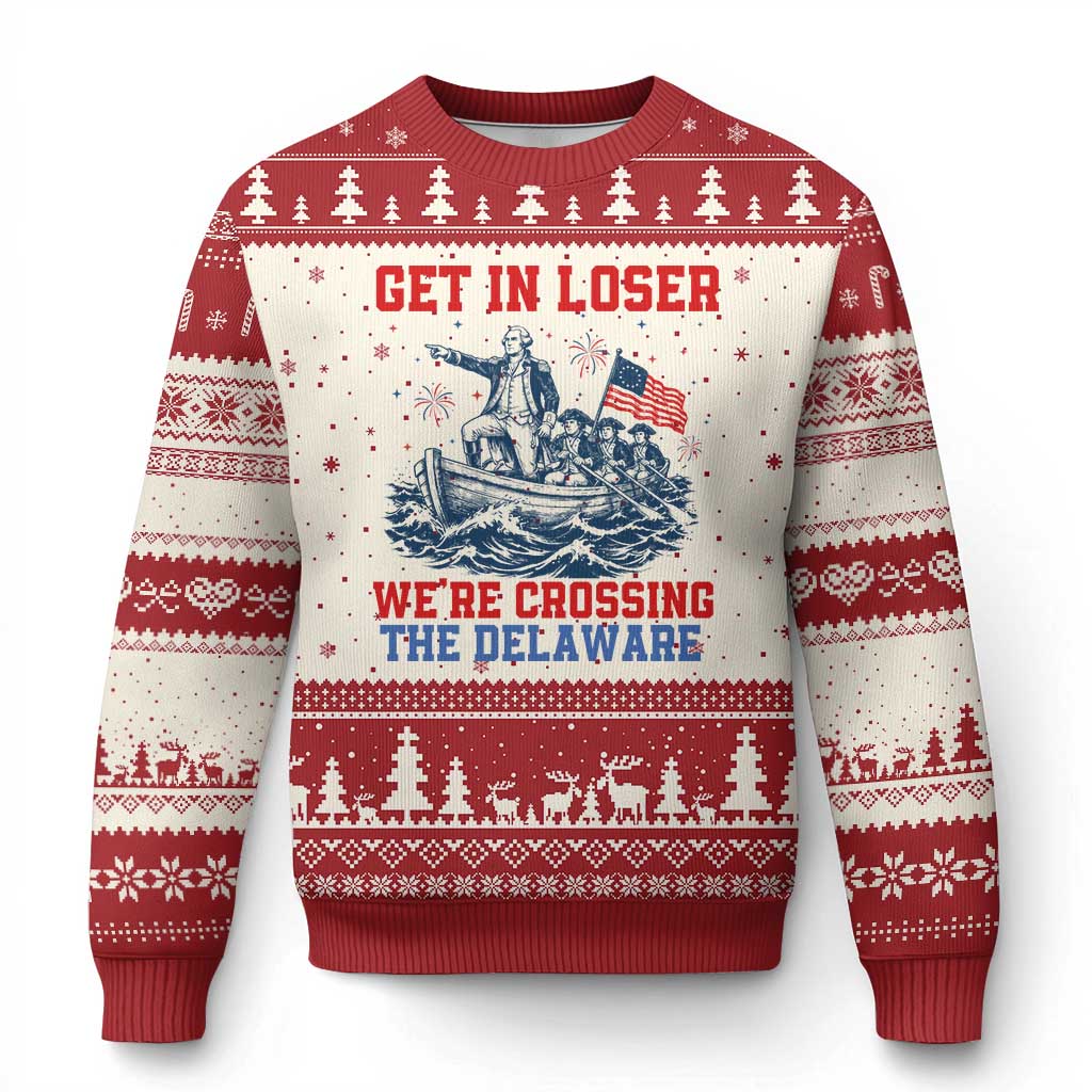 Get In Loser We’re Crossing The Delaware Ugly Christmas Sweater Funny 4th Of July American History