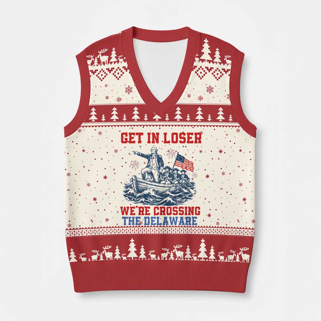 Get In Loser We’re Crossing The Delaware V-Neck Knit Sweater Vest Funny 4th Of July American History TS14 Beige Red Print Your Wear