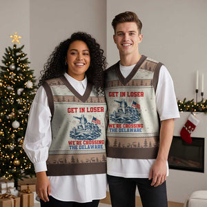Get In Loser We’re Crossing The Delaware V-Neck Knit Sweater Vest Funny 4th Of July American History TS14 Mocha Mousse Print Your Wear