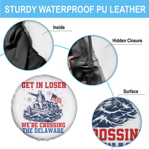Get In Loser We’re Crossing The Delaware Spare Tire Cover Funny 4th Of July American History
