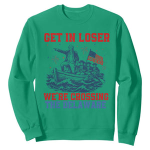 Get In Loser We’re Crossing The Delaware Sweatshirt Funny 4th Of July American History