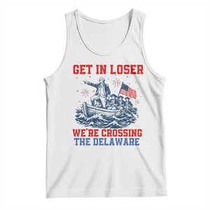 Get In Loser We’re Crossing The Delaware Tank Top Funny 4th Of July American History