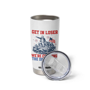 Get In Loser We’re Crossing The Delaware Tumbler Cup Funny 4th Of July American History