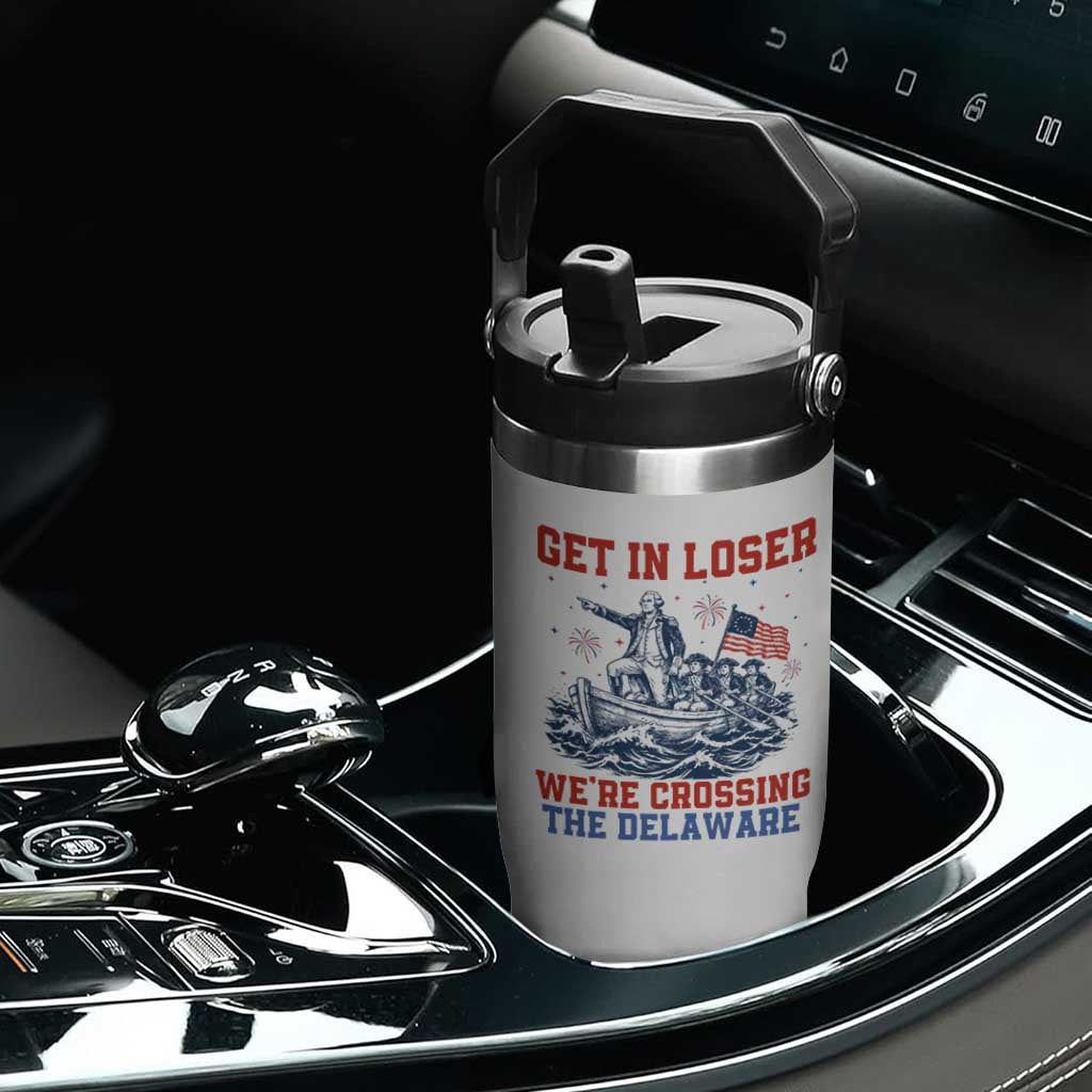 Get In Loser We’re Crossing The Delaware Flip Straw Tumbler Funny 4th Of July American History