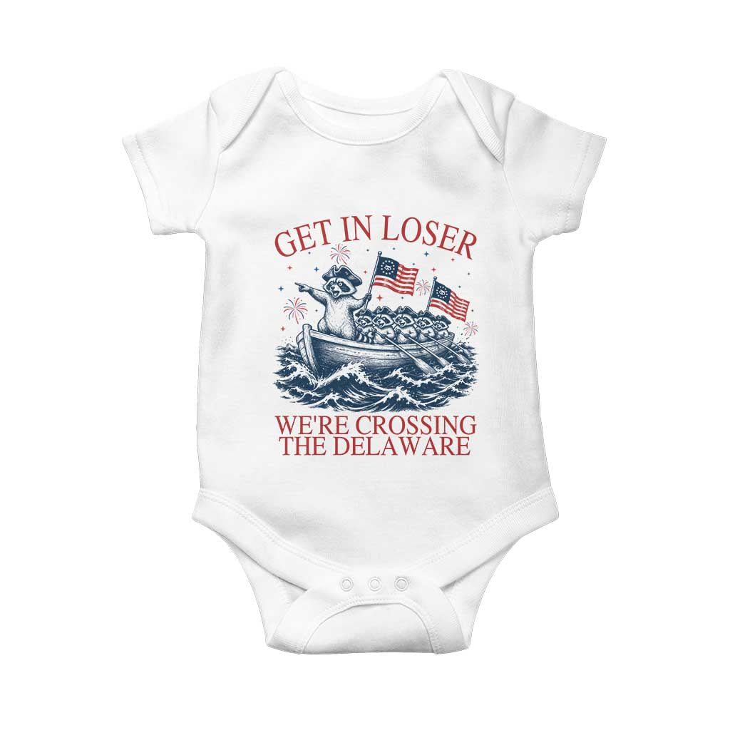 Get In Loser We’re Crossing The Delaware Baby Onesie Funny Raccoon Meme 4th of July TS14 White Print Your Wear