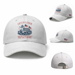 Get In Loser We’re Crossing The Delaware Baseball Cap Funny Raccoon Meme 4th of July