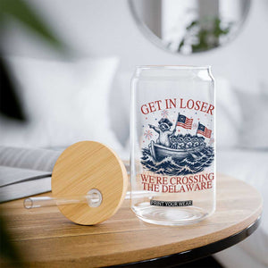 Get In Loser We’re Crossing The Delaware Glass Can Funny Raccoon Meme 4th of July