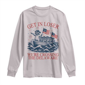 Get In Loser We’re Crossing The Delaware Long Sleeve Shirt Funny Raccoon Meme 4th of July