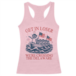 Get In Loser We’re Crossing The Delaware Racerback Tank Top Funny Raccoon Meme 4th of July