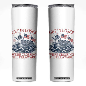 Get In Loser We’re Crossing The Delaware Skinny Tumbler Funny Raccoon Meme 4th of July TS14 White Print Your Wear