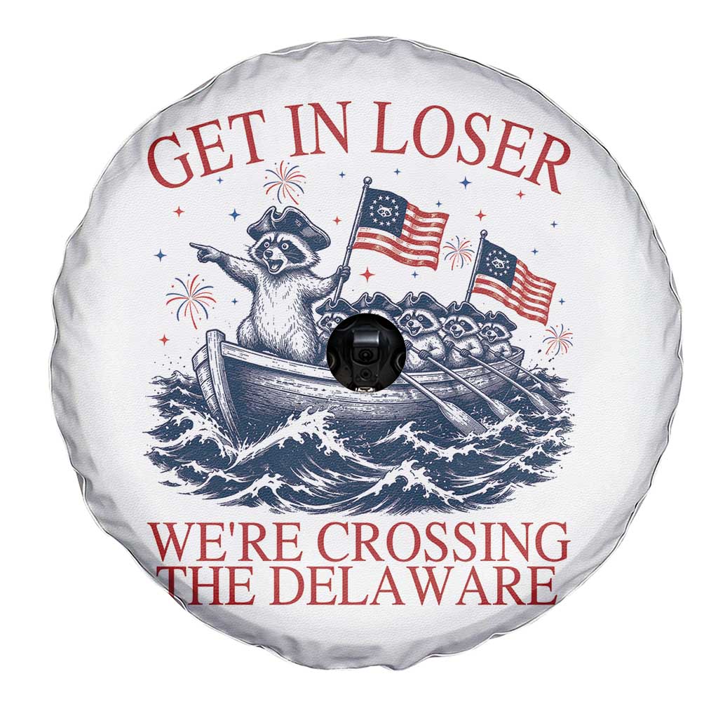 Get In Loser We’re Crossing The Delaware Spare Tire Cover Funny Raccoon Meme 4th of July