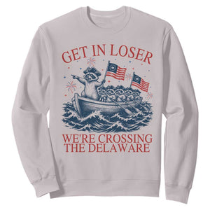 Get In Loser We’re Crossing The Delaware Sweatshirt Funny Raccoon Meme 4th of July