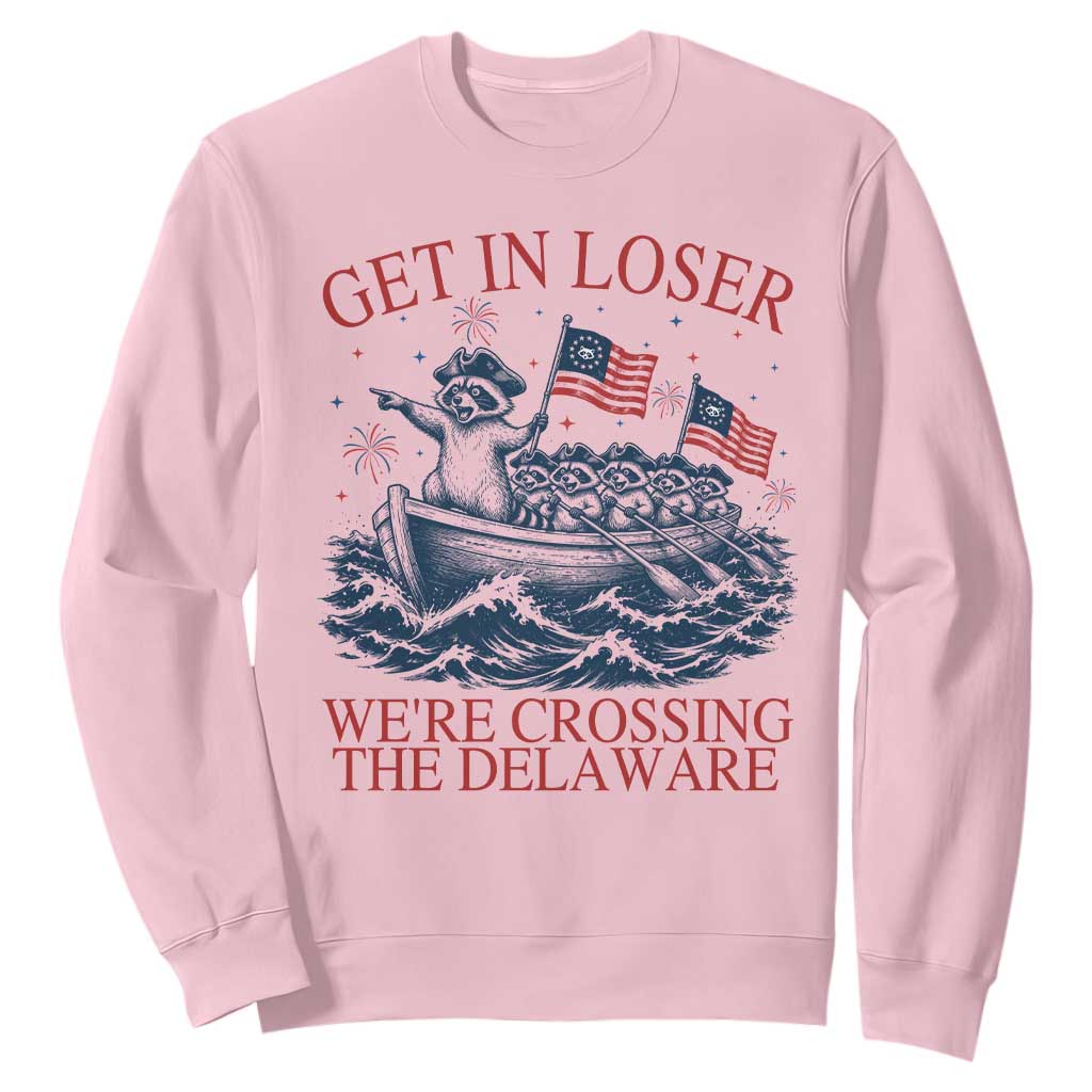 Get In Loser We’re Crossing The Delaware Sweatshirt Funny Raccoon Meme 4th of July