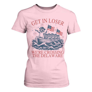 Get In Loser We’re Crossing The Delaware T Shirt For Women Funny Raccoon Meme 4th of July