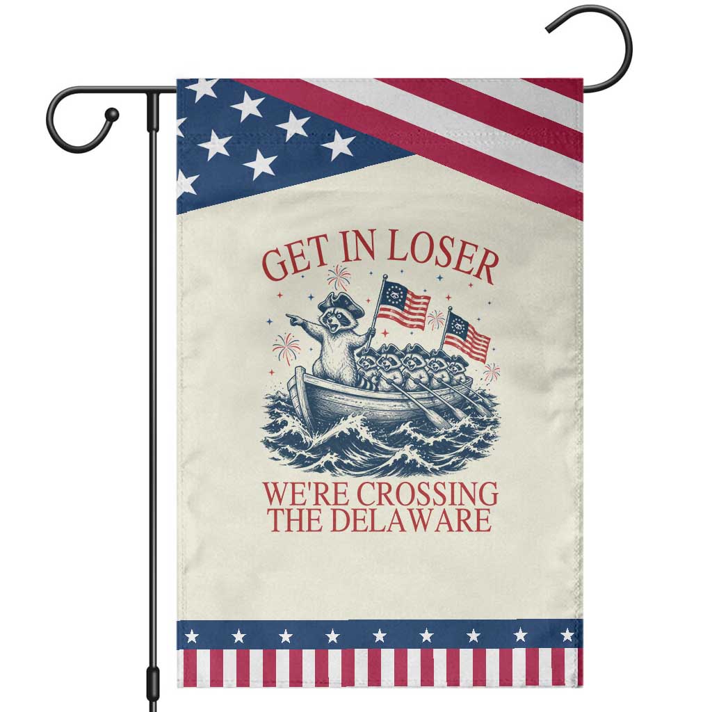 Get In Loser We’re Crossing The Delaware Patriotic Garden Flag Funny Raccoon Meme 4th of July TS14 Modern Beige Blue Print Your Wear