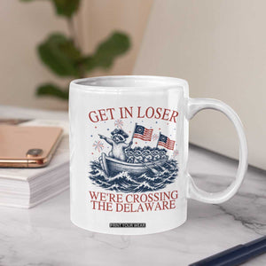 Get In Loser We’re Crossing The Delaware Coffee Mug Funny Raccoon Meme 4th of July
