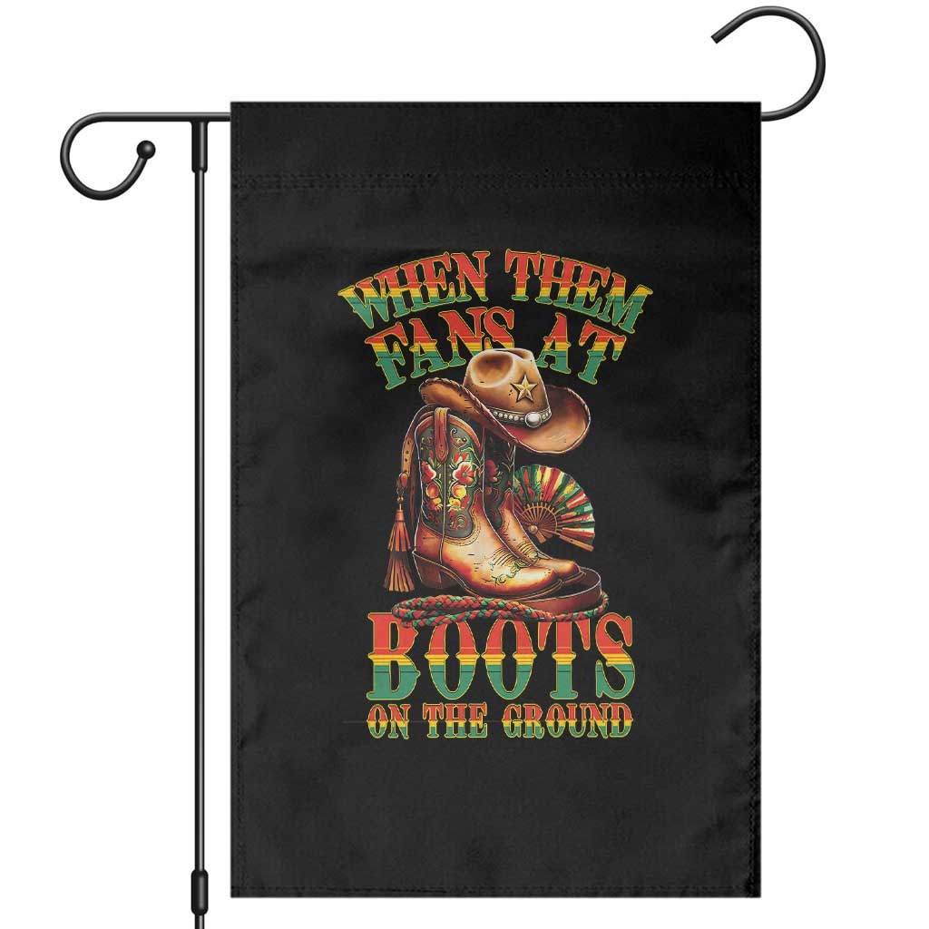 Black Cowgirl Garden Flag When Them Fans At Boots On The Ground TS14 Black Print Your Wear