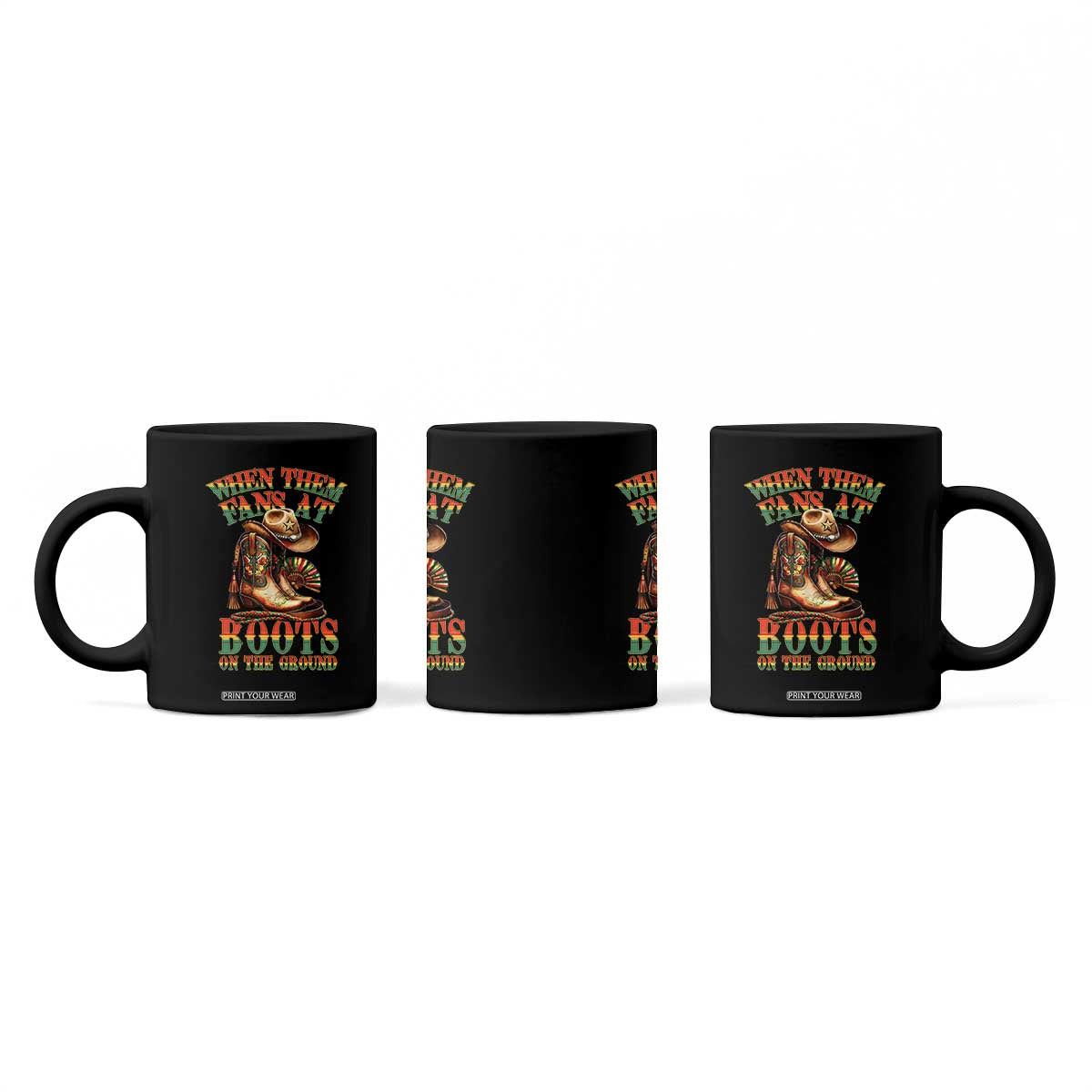 Black Cowgirl Coffee Mug When Them Fans At Boots On The Ground TS14 Print Your Wear