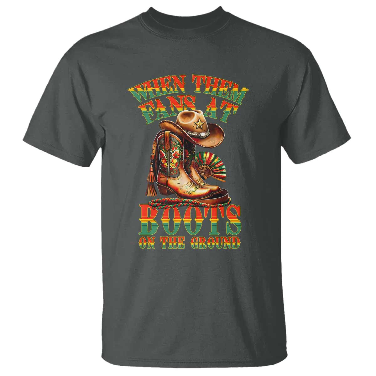 Black Cowgirl T Shirt When Them Fans At Boots On The Ground TS14 Dark Heather Print Your Wear
