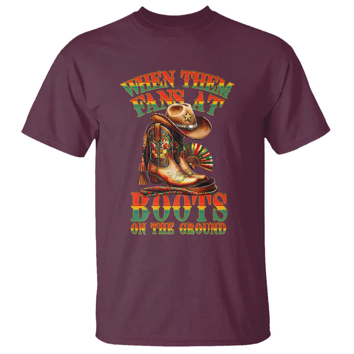 Black Cowgirl T Shirt When Them Fans At Boots On The Ground TS14 Maroon Print Your Wear