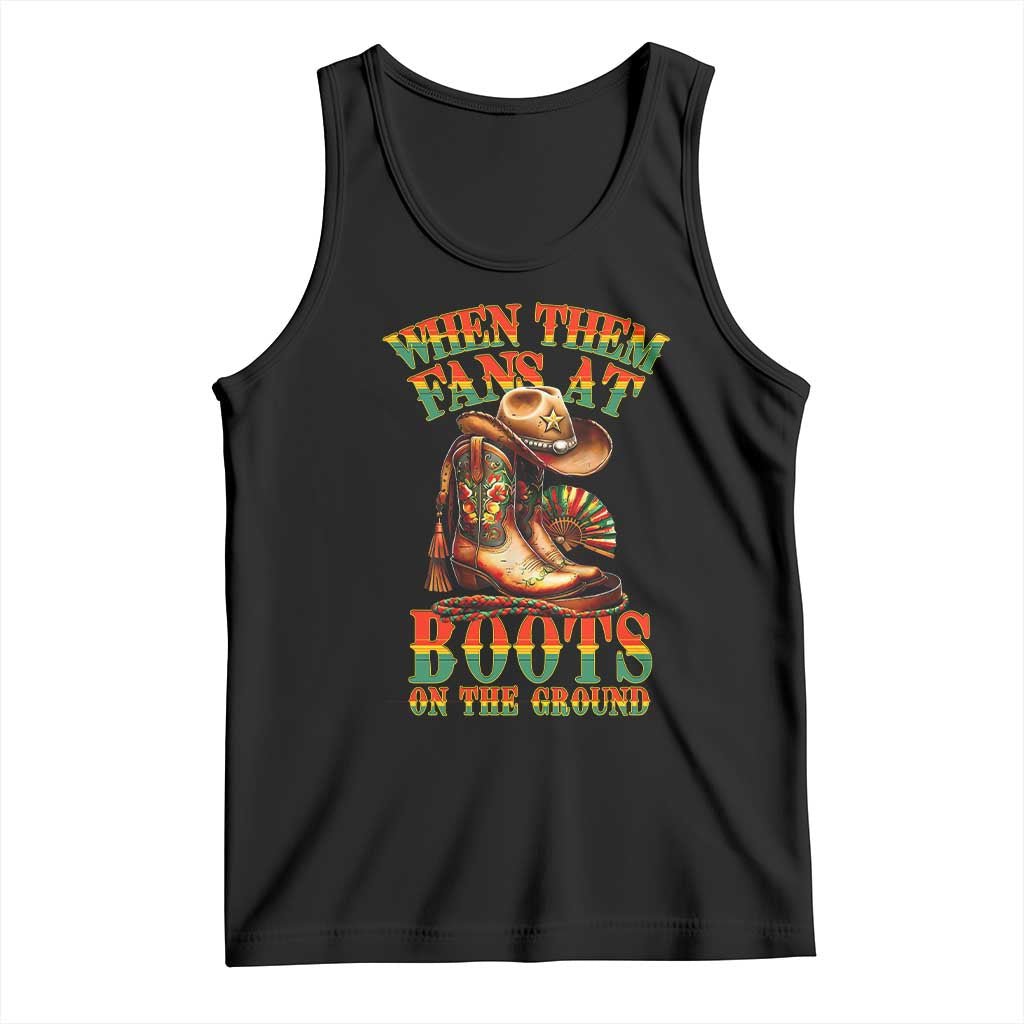 Black Cowgirl Tank Top When Them Fans At Boots On The Ground TS14 Black Print Your Wear
