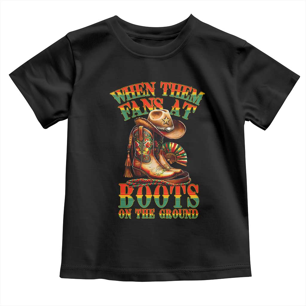 Black Cowgirl Toddler T Shirt When Them Fans At Boots On The Ground TS14 Black Print Your Wear