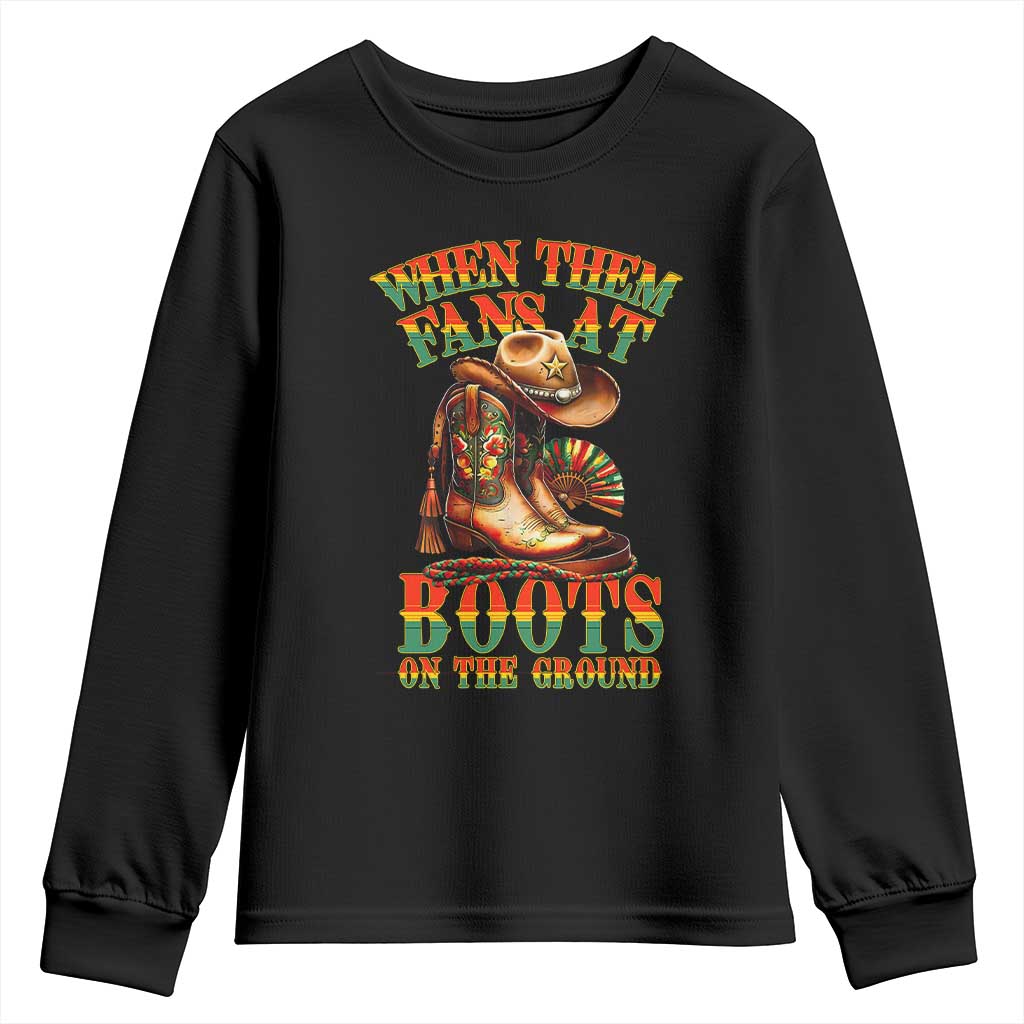 Black Cowgirl Youth Sweatshirt When Them Fans At Boots On The Ground TS14 Black Print Your Wear