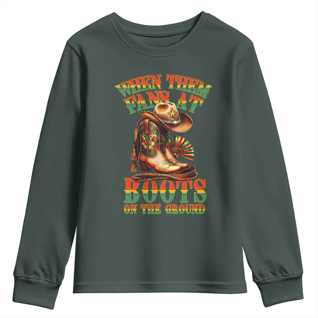 Black Cowgirl Youth Sweatshirt When Them Fans At Boots On The Ground TS14 Dark Forest Green Print Your Wear