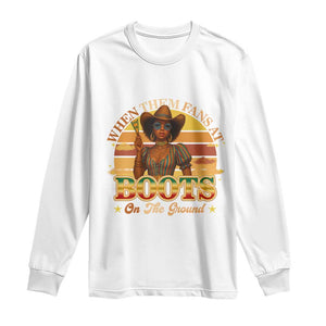 Black Cowgirl Rodeo Long Sleeve Shirt Where Them Fans At Boots On Da Ground TS14 White Print Your Wear