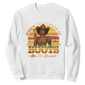 Black Cowgirl Rodeo Sweatshirt Where Them Fans At Boots On Da Ground TS14 White Print Your Wear