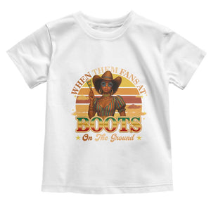 Black Cowgirl Rodeo Toddler T Shirt Where Them Fans At Boots On Da Ground TS14 White Print Your Wear